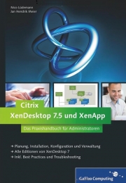 Citrix XenDesktop 7.5 und XenApp (mit Jan Hendrik Meier). Galileo Computing, Bonn 2014, ISBN 978-3836227445